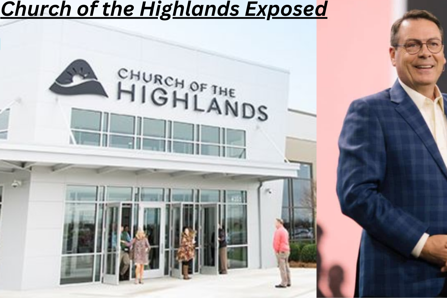 Church of the Highlands Exposed